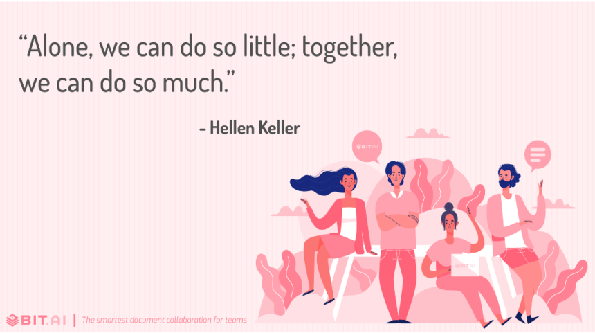 Teamwork quote "Alone, we can do so little; together, we can do so much", Helen Keller